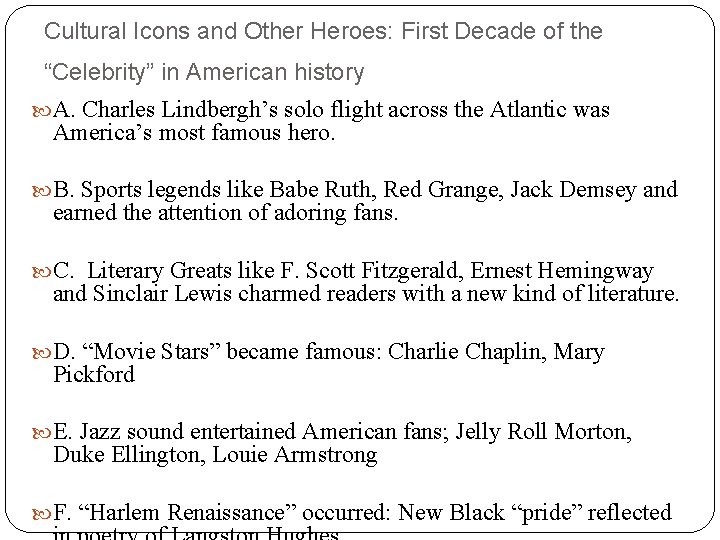 Cultural Icons and Other Heroes: First Decade of the “Celebrity” in American history A.