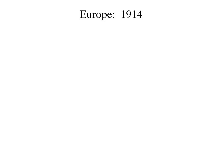 Europe: 1914 