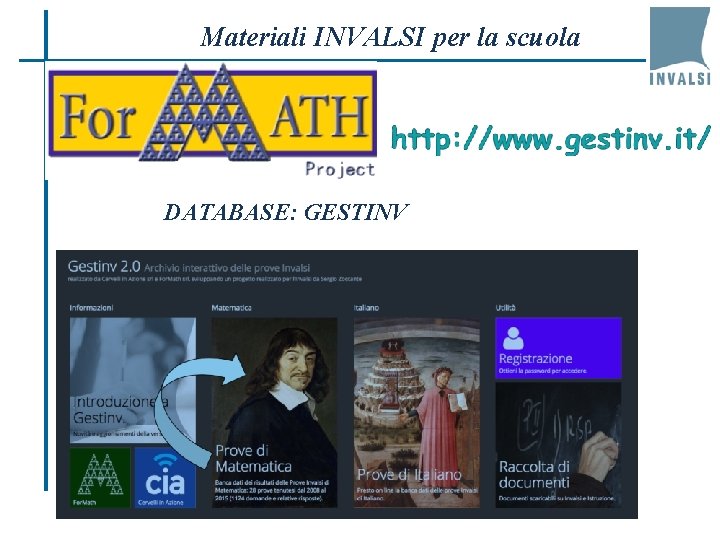 Materiali INVALSI per la scuola DATABASE: GESTINV 