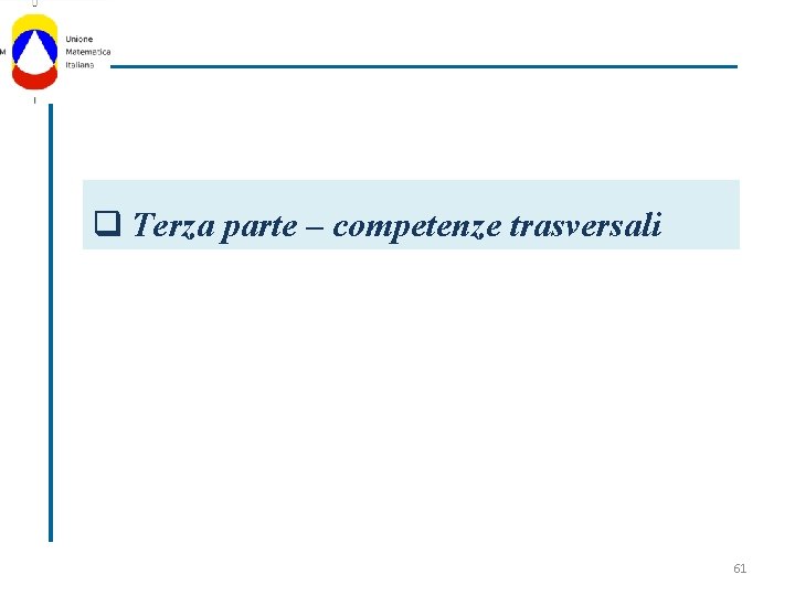 q Terza parte – competenze trasversali 61 