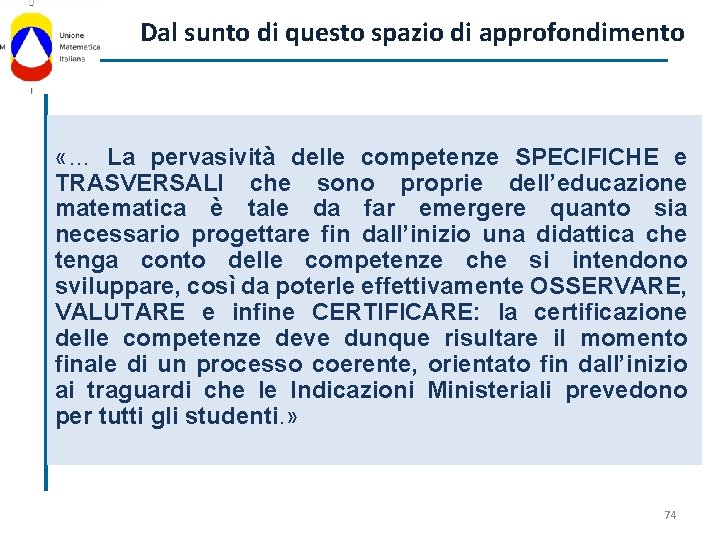 Dal sunto di questo spazio di approfondimento «… La pervasività delle competenze SPECIFICHE e