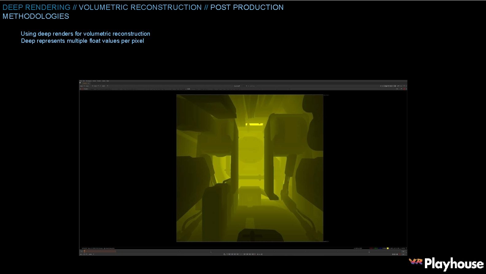 DEEP RENDERING // VOLUMETRIC RECONSTRUCTION // POST PRODUCTION METHODOLOGIES Using deep renders for volumetric