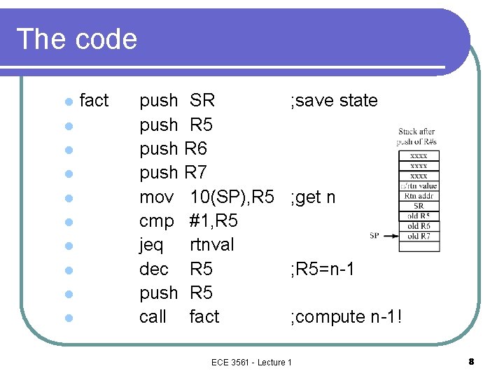 The code l l l l l fact push SR push R 5 push