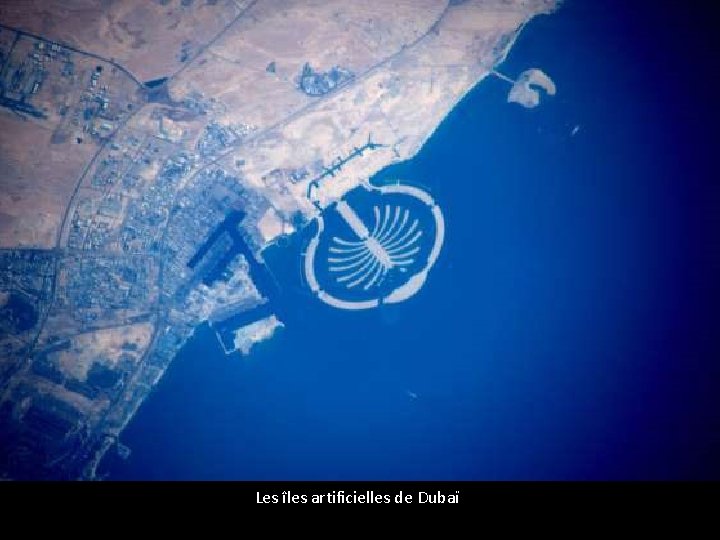 Les îles artificielles de Dubaï 