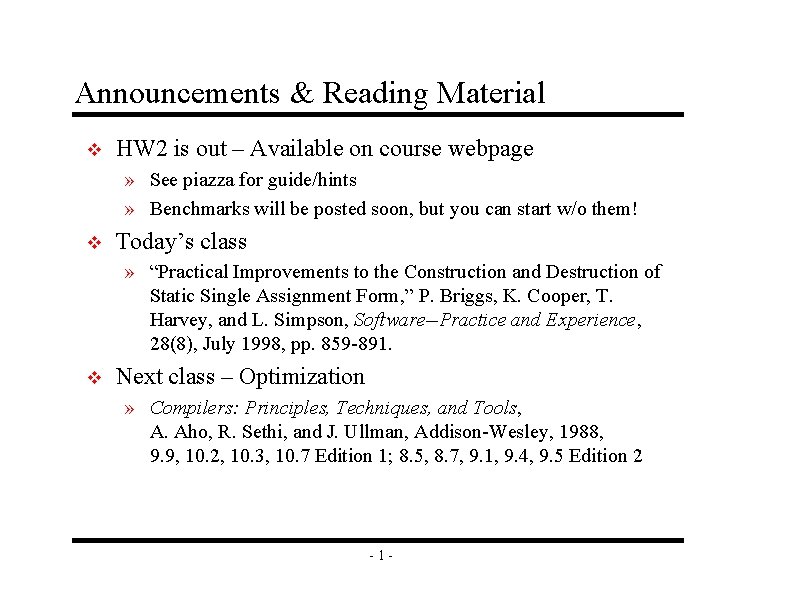 Announcements & Reading Material v HW 2 is out – Available on course webpage