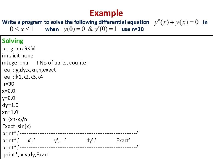 Example Write a program to solve the following differential equation. when use n=30 Solving