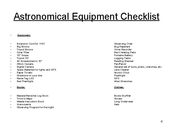 Astronomical Equipment Checklist • Equipment: • • • • Extension Cord for 110 V Astronomical Equipment Checklist • Equipment: • • • • Extension Cord for 110 V