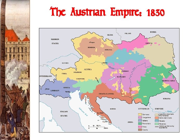 The Austrian Empire: 1830 