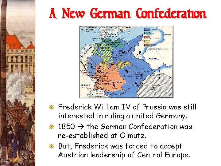 A New German Confederation G Frederick William IV of Prussia was still interested in A New German Confederation G Frederick William IV of Prussia was still interested in
