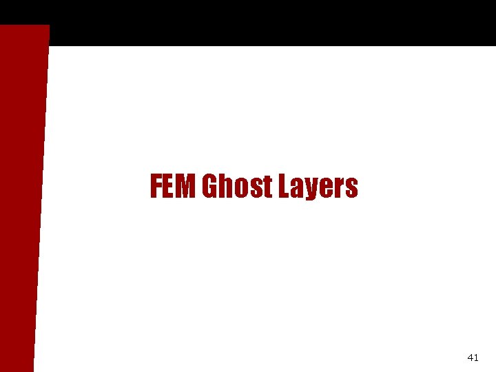 FEM Ghost Layers 41 