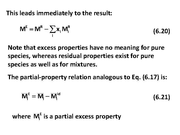 This leads immediately to the result: (6. 20) Note that excess properties have no