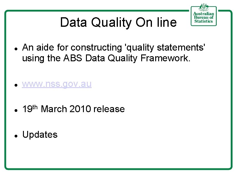 Data Quality On line An aide for constructing 'quality statements' using the ABS Data