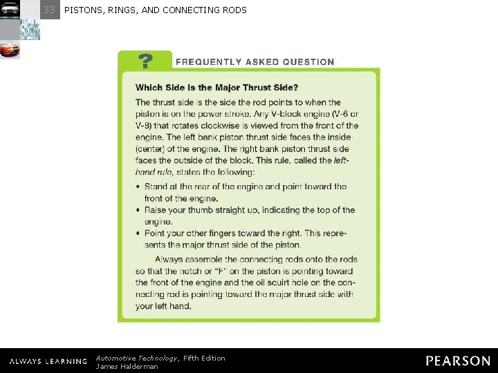 33 PISTONS, RINGS, AND CONNECTING RODS FREQUENTLY ASKED QUESTION: Which Side Is the Major