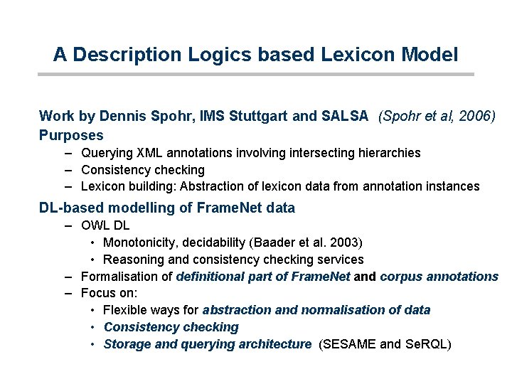 A Description Logics based Lexicon Model Work by Dennis Spohr, IMS Stuttgart and SALSA