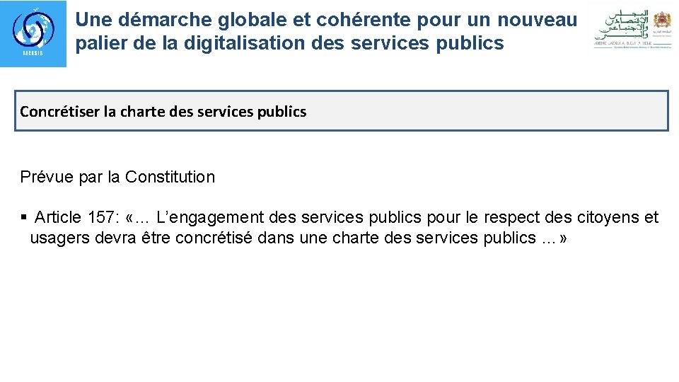 Une démarche globale et cohérente pour un nouveau palier de la digitalisation des services