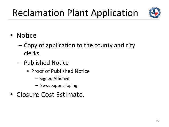 Reclamation Plant Application • Notice – Copy of application to the county and city