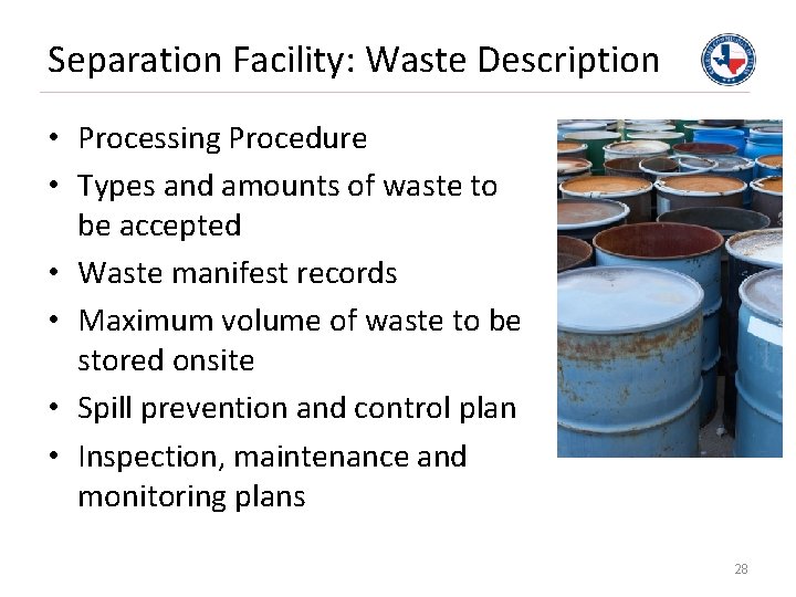 Separation Facility: Waste Description • Processing Procedure • Types and amounts of waste to