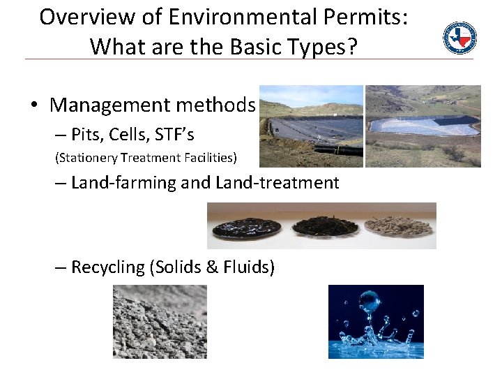 Overview of Environmental Permits: What are the Basic Types? • Management methods include: –