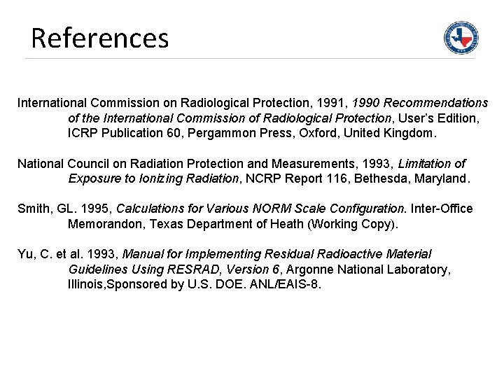 References International Commission on Radiological Protection, 1991, 1990 Recommendations of the International Commission of