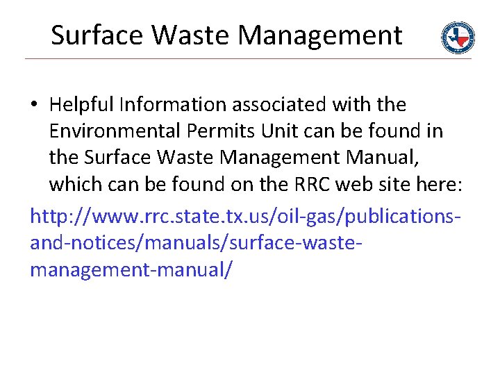 Surface Waste Management • Helpful Information associated with the Environmental Permits Unit can be