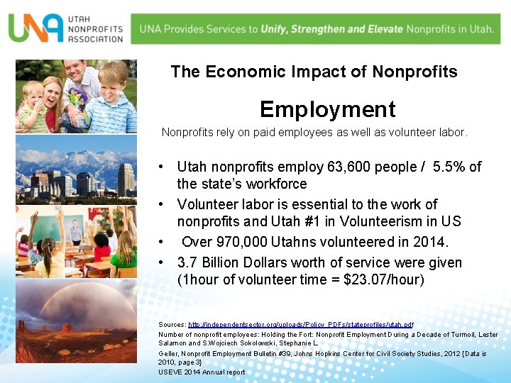 The Economic Impact of Nonprofits Employment Nonprofits rely on paid employees as well as