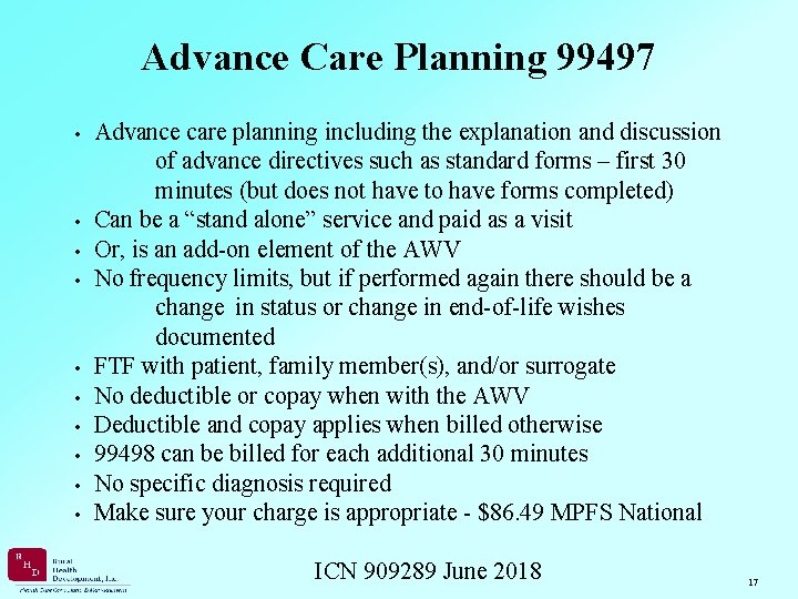 Advance Care Planning 99497 • Advance care planning including the explanation and discussion of