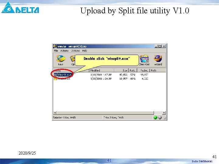 Upload by Split file utility V 1. 0 Double click “winsplit. exe” 2020/9/25 41