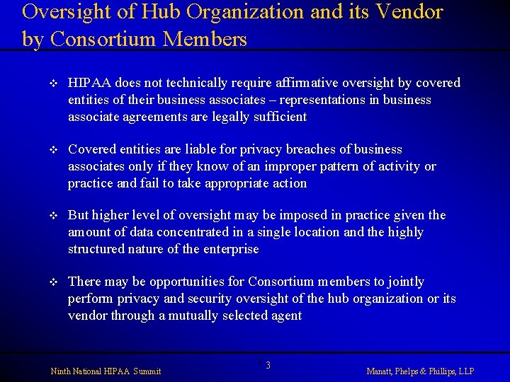 Oversight of Hub Organization and its Vendor by Consortium Members v HIPAA does not