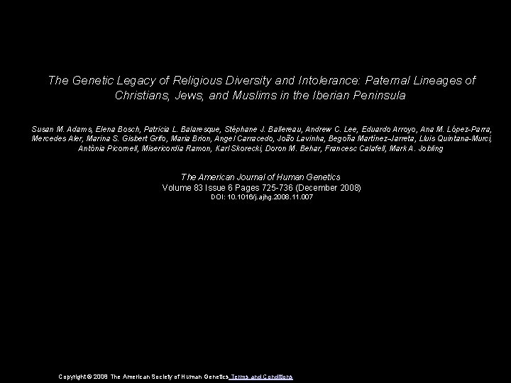 The Genetic Legacy of Religious Diversity and Intolerance: Paternal Lineages of Christians, Jews, and