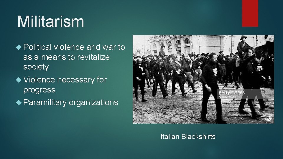 Militarism Political violence and war to as a means to revitalize society Violence necessary