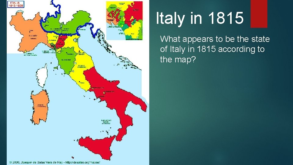 Italy in 1815 What appears to be the state of Italy in 1815 according