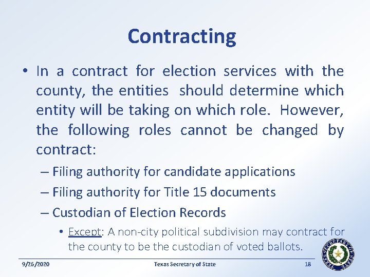 Contracting • In a contract for election services with the county, the entities should