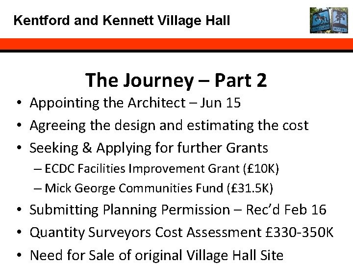 Kentford and Kennett Village Hall The Journey – Part 2 • Appointing the Architect