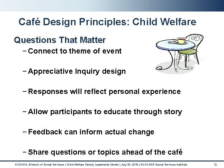 Café Design Principles: Child Welfare Questions That Matter − Connect to theme of event