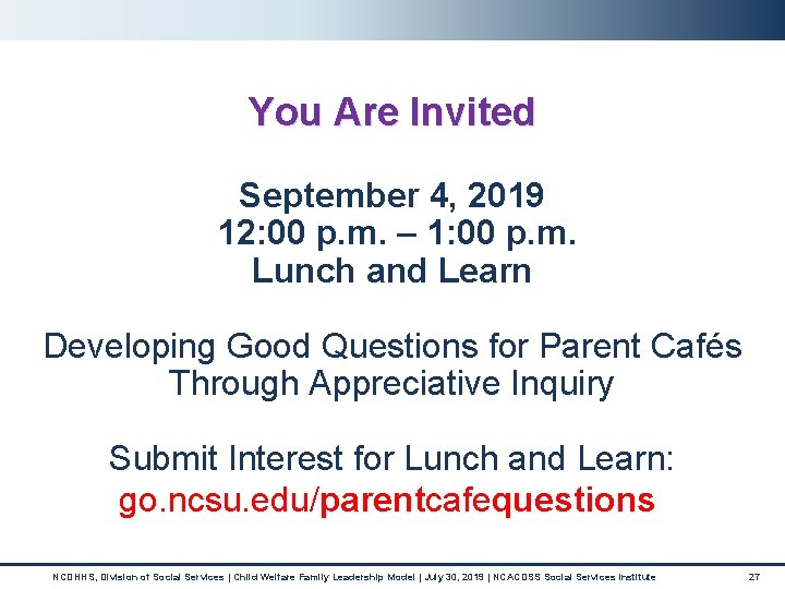 You Are Invited September 4, 2019 12: 00 p. m. – 1: 00 p.