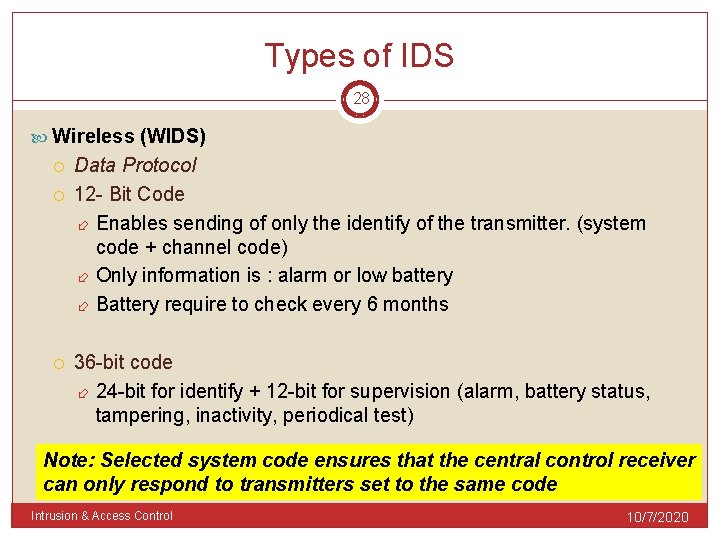 Types of IDS 28 Wireless (WIDS) Data Protocol 12 - Bit Code Enables sending