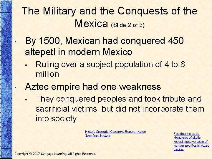 The Military and the Conquests of the Mexica (Slide 2 of 2) ▪ By