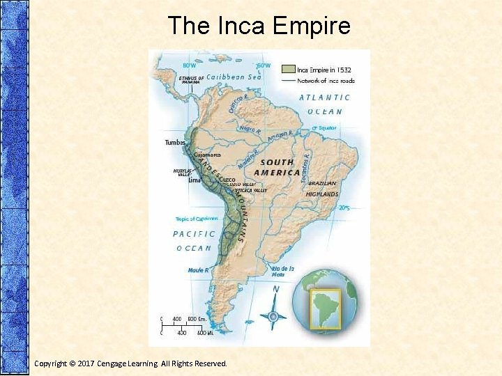 The Inca Empire Copyright © 2017 Cengage Learning. All Rights Reserved. 