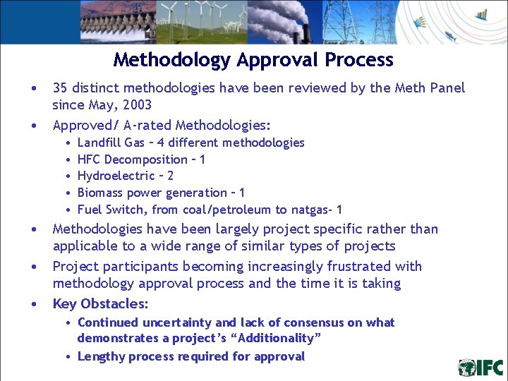 Methodology Approval Process • • 35 distinct methodologies have been reviewed by the Meth Methodology Approval Process • • 35 distinct methodologies have been reviewed by the Meth