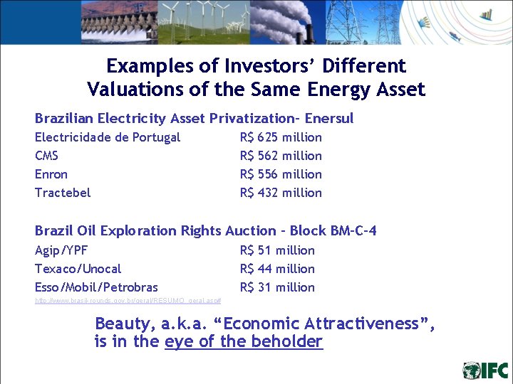 Examples of Investors’ Different Valuations of the Same Energy Asset Brazilian Electricity Asset Privatization- Examples of Investors’ Different Valuations of the Same Energy Asset Brazilian Electricity Asset Privatization-