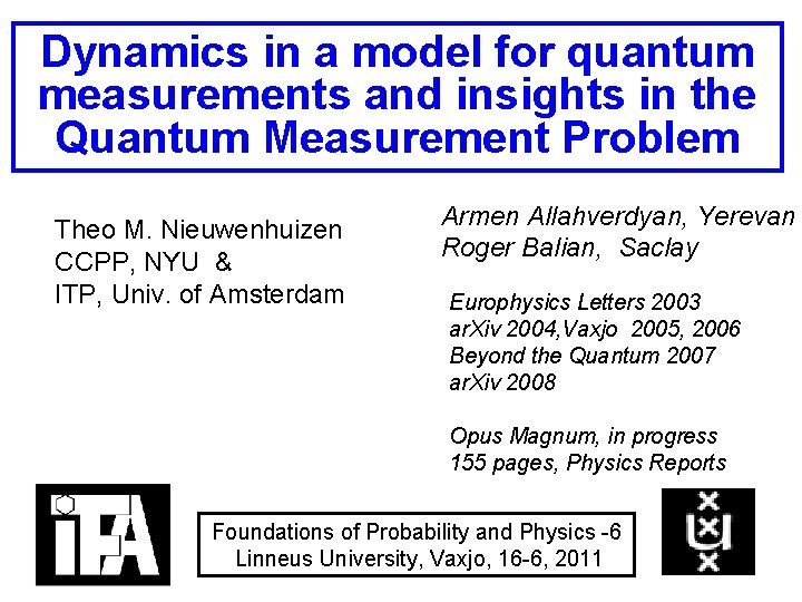 Dynamics in a model for quantum measurements and insights in the Quantum Measurement Problem