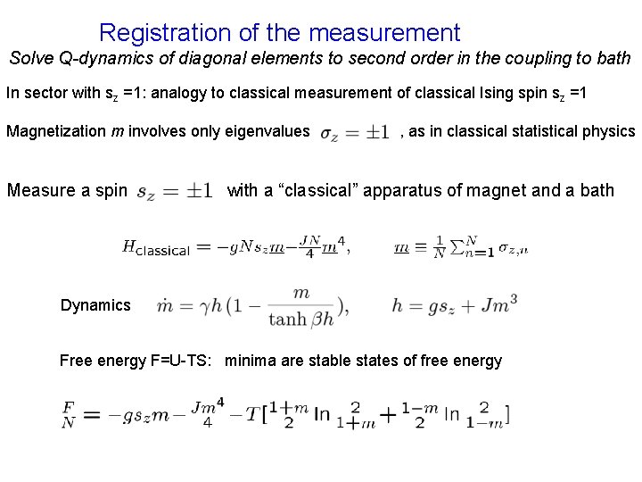  Registration of the measurement Solve Q-dynamics of diagonal elements to second order in