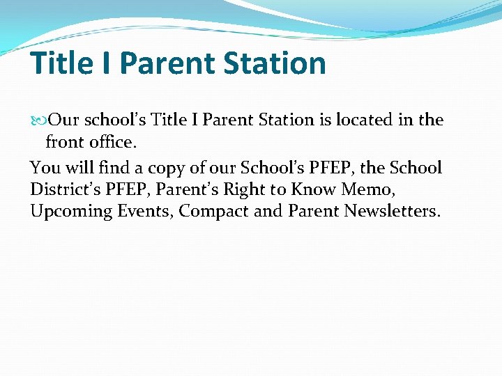 Title I Parent Station Our school’s Title I Parent Station is located in the