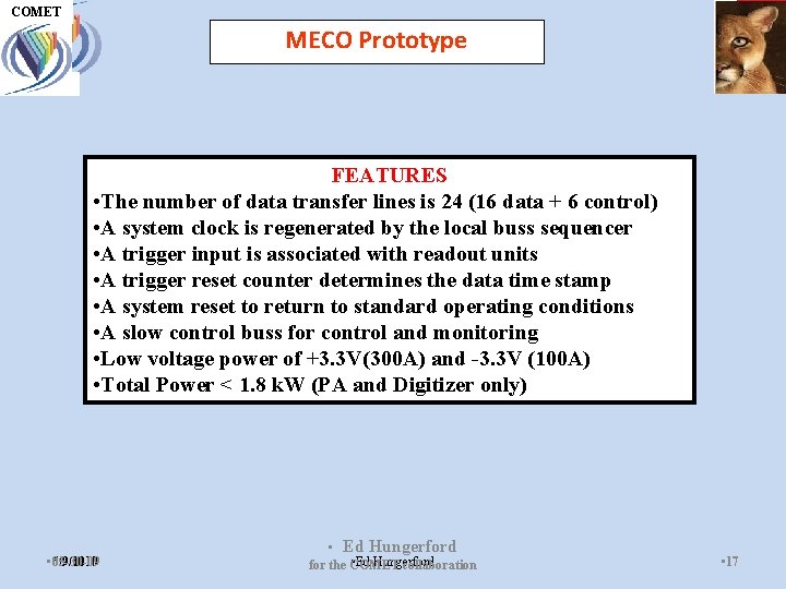 UH M E P COMET MECO Prototype COMET FEATURES • The number of data