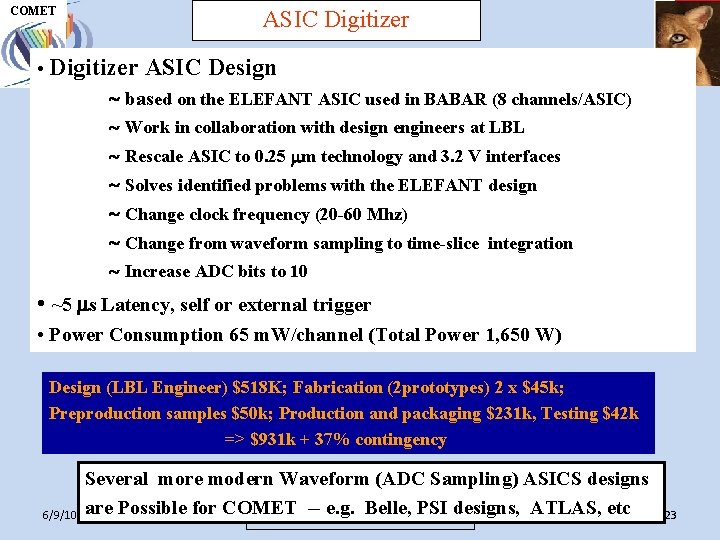 COMET UH M E P ASIC Digitizer • Digitizer ASIC Design based on the