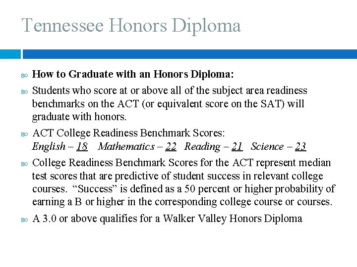 Tennessee Honors Diploma How to Graduate with an Honors Diploma: Students who score at
