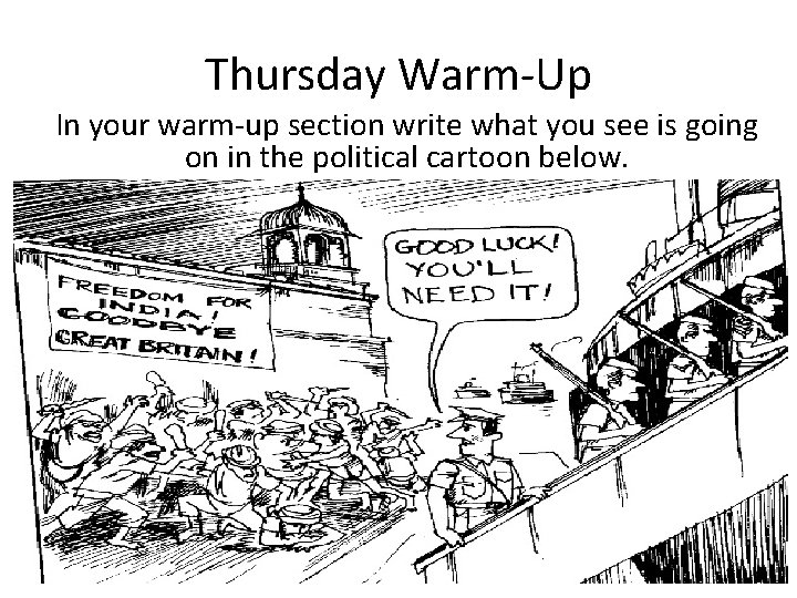 Thursday Warm-Up In your warm-up section write what you see is going on in