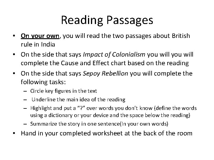 Reading Passages • On your own, you will read the two passages about British