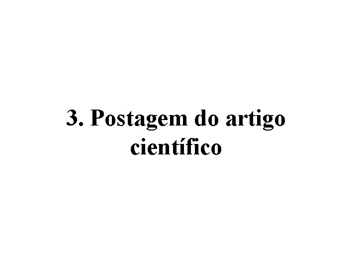 3. Postagem do artigo científico 