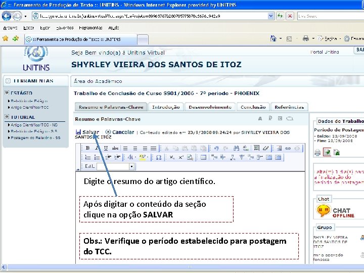 Digite o resumo do artigo científico. Após digitar o conteúdo da seção clique na